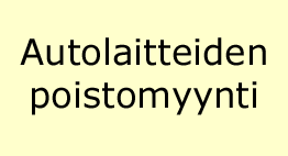 Autolaitteiden poistomyynti