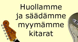 Huollamme ja s&auml;&auml;d&auml;mme myym&auml;mme kitarat